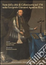 Stato della città di Caltanissetta nel 1731 sotto l'arciprete Giovanni Agostino Riva libro