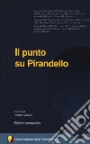 Il punto su Pirandello libro di Milioto S. (cur.)