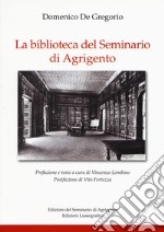 La biblioteca del Seminario di Agrigento libro