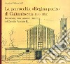 La parrocchia Regina Pacis di Caltanissetta. Fondazione, cura pastorale e istanze del Concilio Vaticano II libro di Falzone S. (cur.)