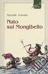 Nato sul Mongibello libro