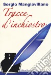 Tracce d'inchiostro libro