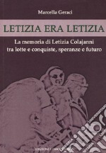 Letizia era Letizia. La memoria di Letizia Colajanni tra lotte e conquiste, speranze e futuro