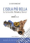 L'isola più bella. La Sicilia nella «Biblioteca storica» di Diodoro Siculo libro