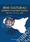 Beni culturali dai depositi alla valorizzazione. Modi, forme, esperienze, norme libro