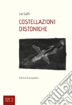 Costellazioni distoniche. Nuova ediz.