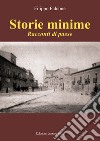 Storie minime. Racconti di paese libro di Falcone Filippo