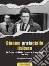 Cinema protogiallo italiano. Da Torino alla Sicilia, la nascita di un genere. Ediz. illustrata libro