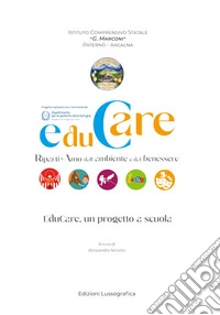 Educare. Riparti-Amo dall'ambiente e dal benessere libro