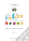 Educare. Riparti-Amo dall'ambiente e dal benessere libro