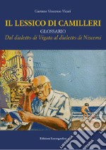 Il lessico di Camilleri. Dal dialetto di Vigata al dialetto di Niscemi libro