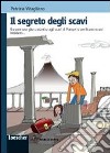 Il segreto degli scavi libro