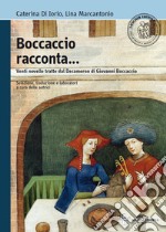 Boccaccio racconta. Venti novelle tratte dal Decameron di Giovanni Boccaccio. Con espansione online libro