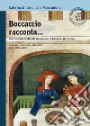 Boccaccio racconta. Venti novelle tratte dal Decameron di Giovanni Boccaccio. Con espansione online libro