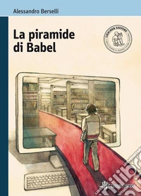 La piramide di Babel. Con e-book. Con espansione online libro