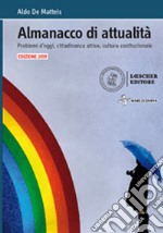 Almanacco di attualità. Problemi d'oggi, cittadinanza attiva, cultura costituzionale. Per la Scuola media. Con e-book. Con espansione online libro