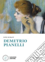 Demetrio Pianelli. Con espansione online libro