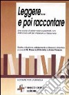 Leggere... E poi raccontare libro