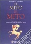 Di mito in mito. Per la Scuola media libro