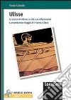 Ulisse. La storia di Odisseo. Con espansione online libro di Cataldo Paola