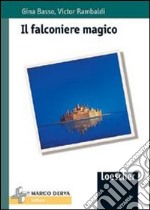 Il falconiere magico libro