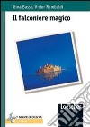 Il falconiere magico libro