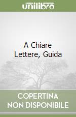 A Chiare Lettere, Guida libro