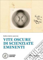 Vite oscure di scienziate eminenti