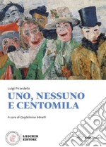 Uno, nessuno e centomila. Con e-book. Con espansione online