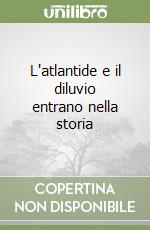 L'atlantide e il diluvio entrano nella storia libro