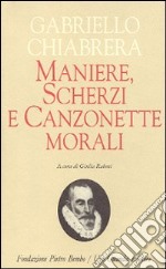 Maniere, scherzi e canzonette morali libro