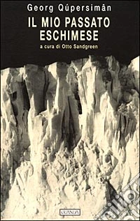 Il mio passato eschimese libro