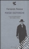 Poesie esoteriche. Testo originale a fronte libro