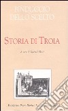 Storia di Troia libro