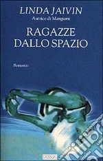 Le Ragazze dello spazio libro