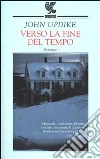 Verso la fine del tempo libro