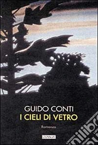 I cieli di vetro libro