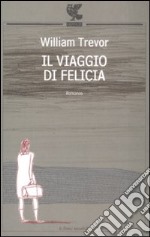 Il viaggio di Felicia