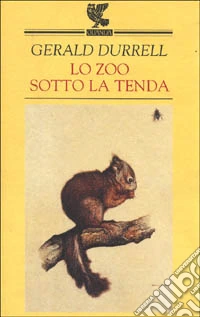 Lo zoo sotto la tenda libro