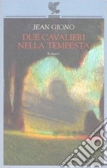 Due cavalieri nella tempesta libro