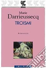 Troismi libro