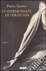 Le indemoniate di Verzegnis libro