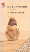 Il mal di mare libro di Darrieussecq Marie