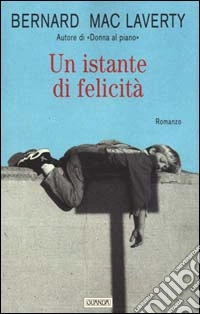 Un istante di felicità libro