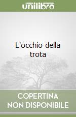 L'occhio della trota