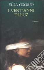 I vent'anni di Luz libro