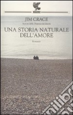 Una storia naturale dell'amore libro