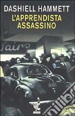 L'apprendista assassino. Racconti inediti