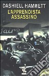 L'apprendista assassino. Racconti inediti libro