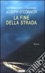 La fine della strada libro